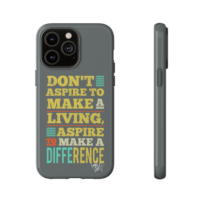 Aspire To Make Difference Text Design - Mobile Case