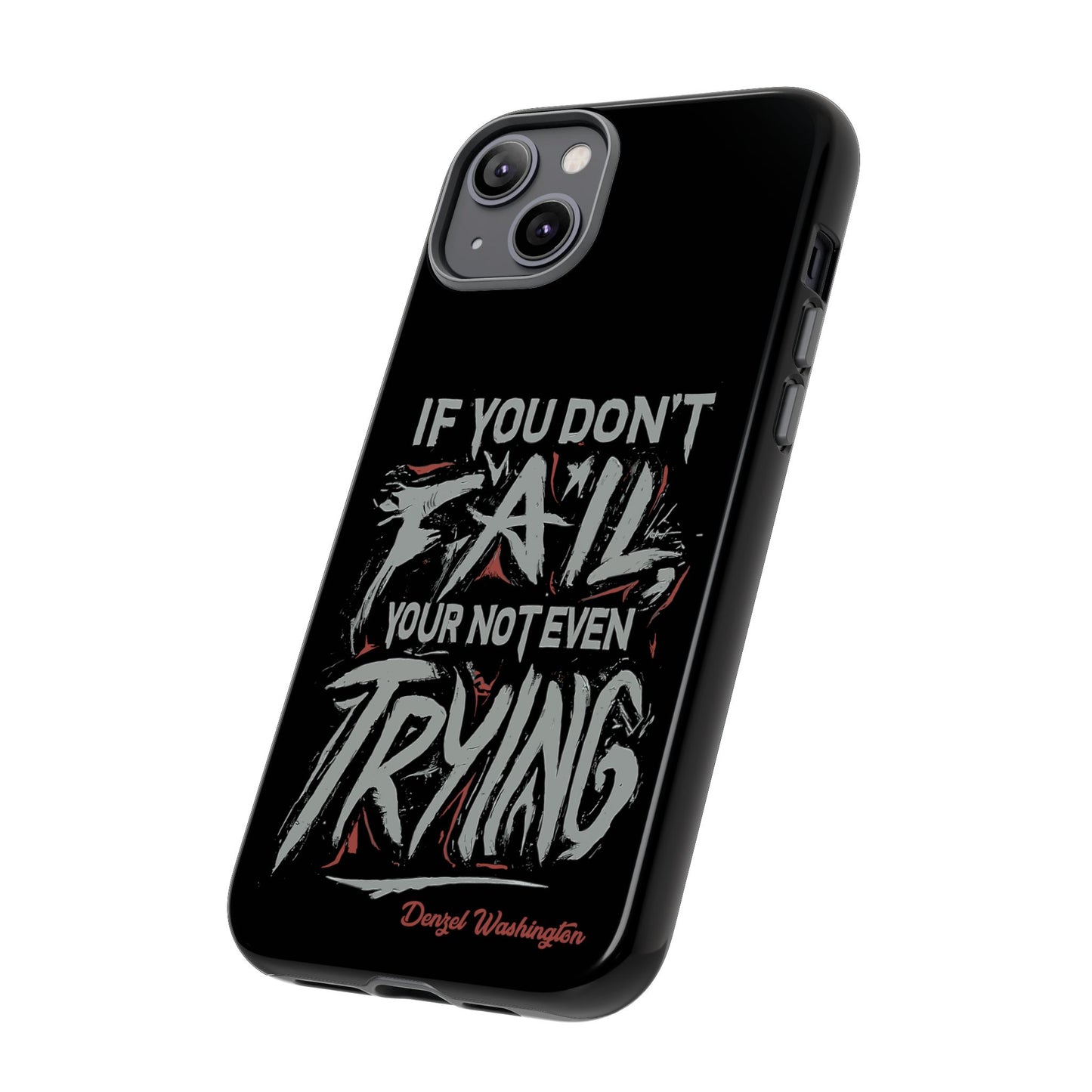 If You Dont Fail Yo're Not Even Trying Design 2 - Mobile Case