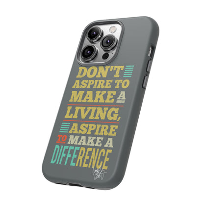 Aspire To Make Difference Text Design - Mobile Case