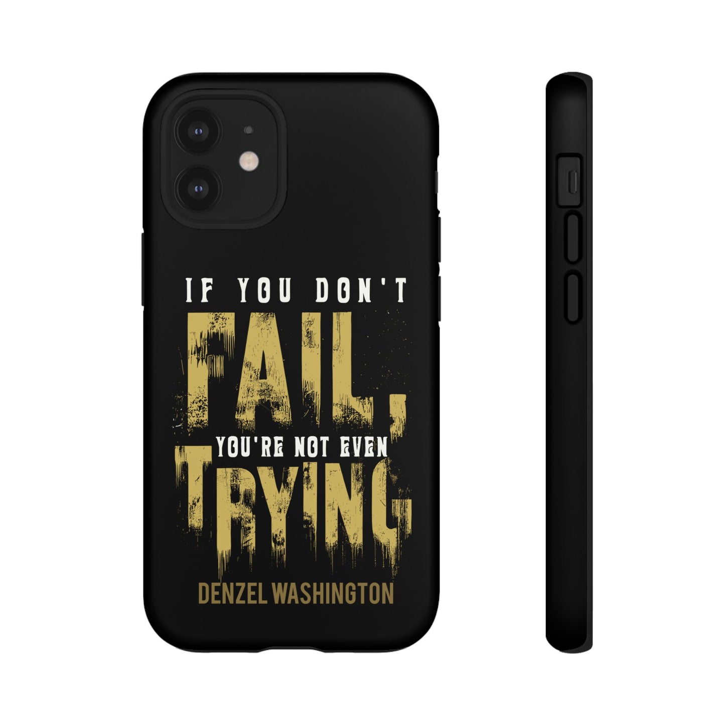 If You Dont Fail Yo're Not Even Trying - Mobile Case