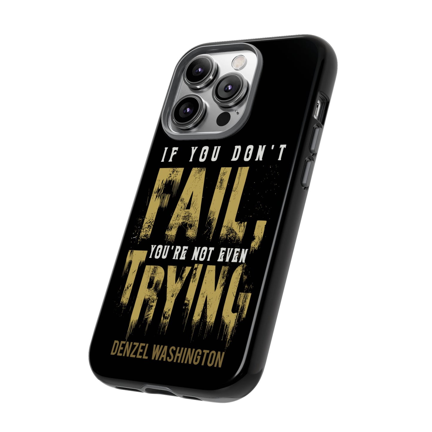 If You Dont Fail Yo're Not Even Trying - Mobile Case