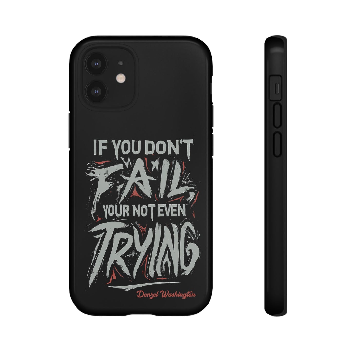 If You Dont Fail Yo're Not Even Trying Design 2 - Mobile Case