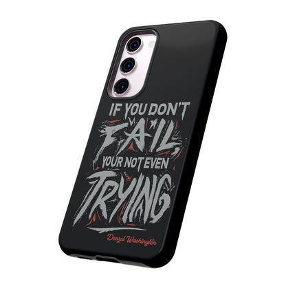 If You Dont Fail Yo're Not Even Trying Design 2 - Mobile Case