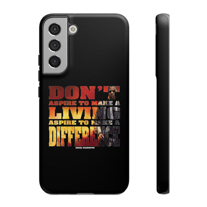 Aspire to Make Difference Design - Mobile Case