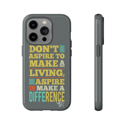 Aspire To Make Difference Text Design - Mobile Case