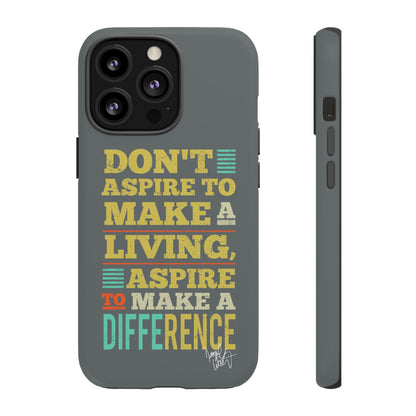 Aspire To Make Difference Text Design - Mobile Case