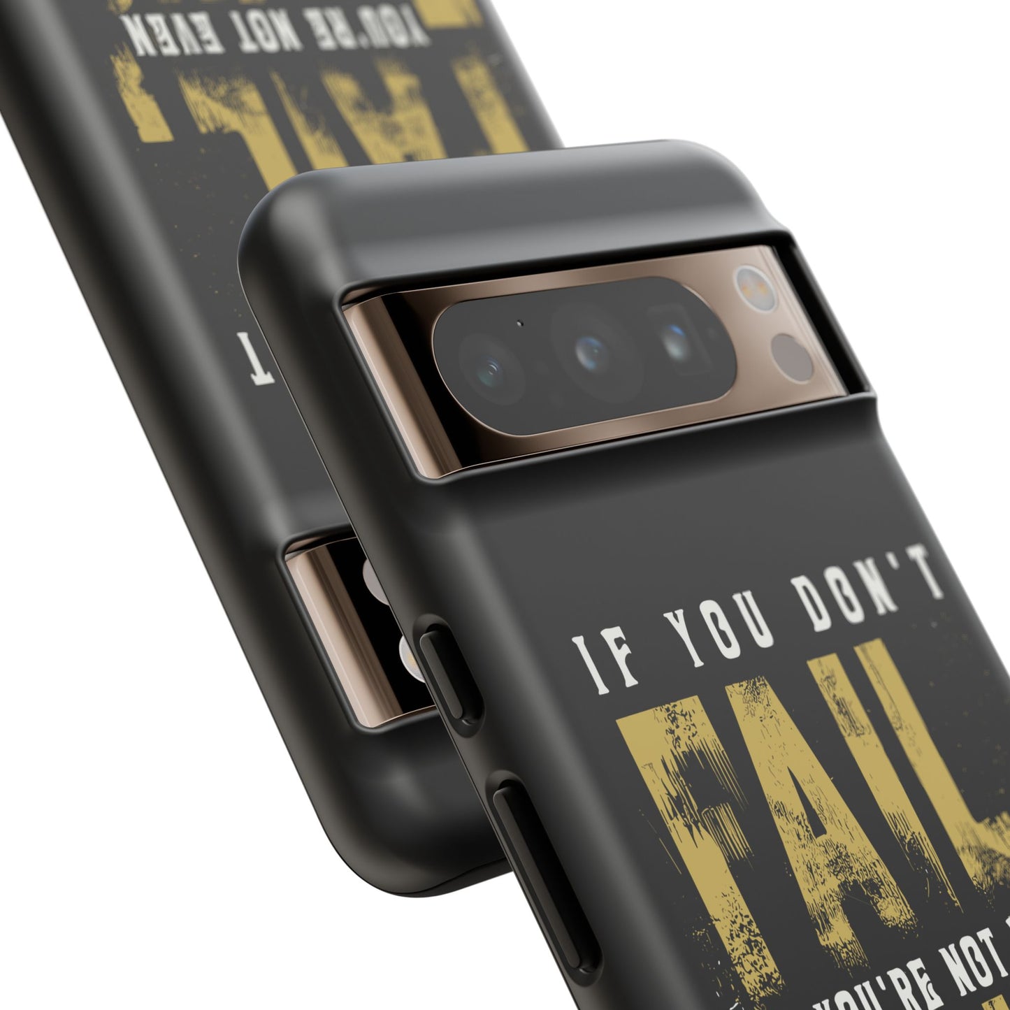 If You Dont Fail Yo're Not Even Trying - Mobile Case