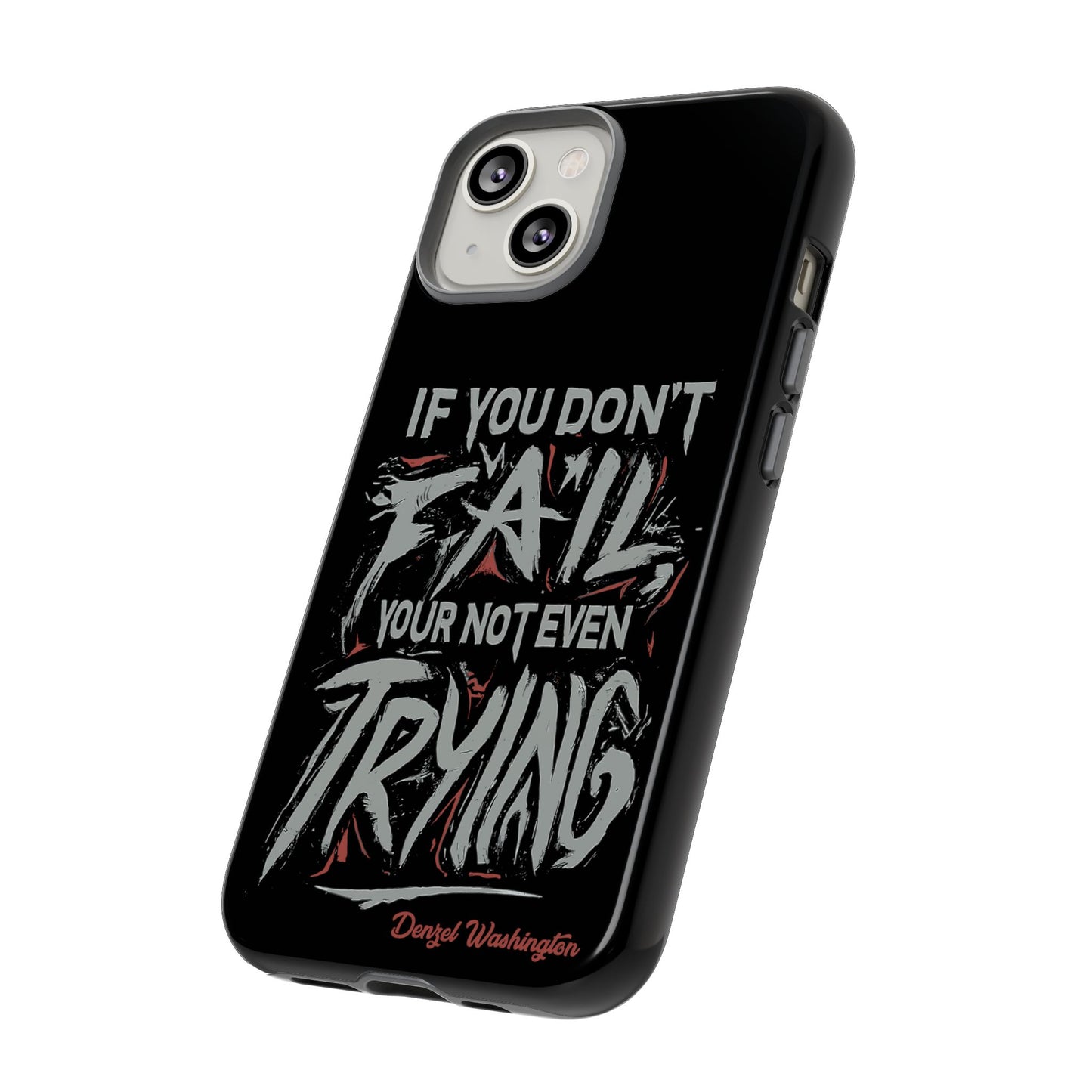 If You Dont Fail Yo're Not Even Trying Design 2 - Mobile Case