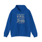 Unisex If You Dont Fail Yo're Not Even Trying Design 2 - Hoodie