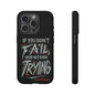 If You Dont Fail Yo're Not Even Trying Design 2 - Mobile Case