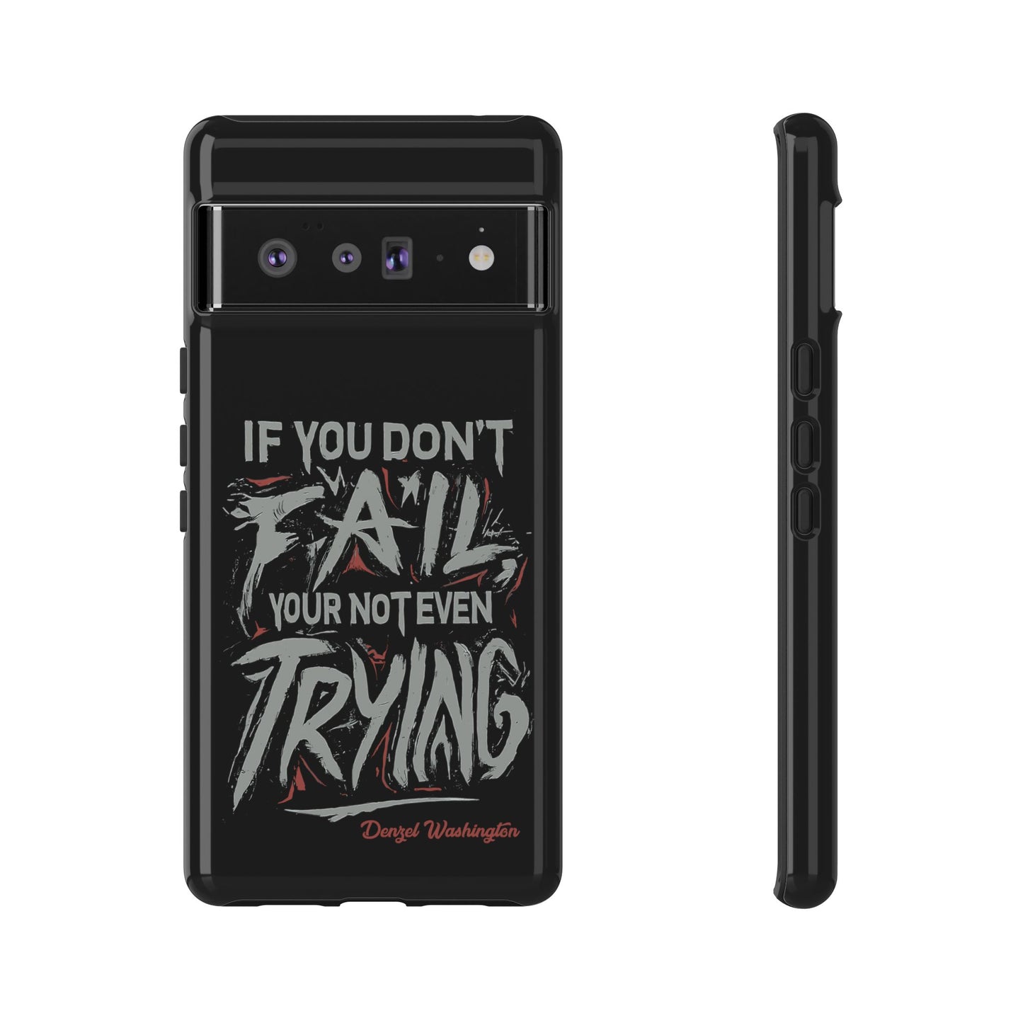 If You Dont Fail Yo're Not Even Trying Design 2 - Mobile Case