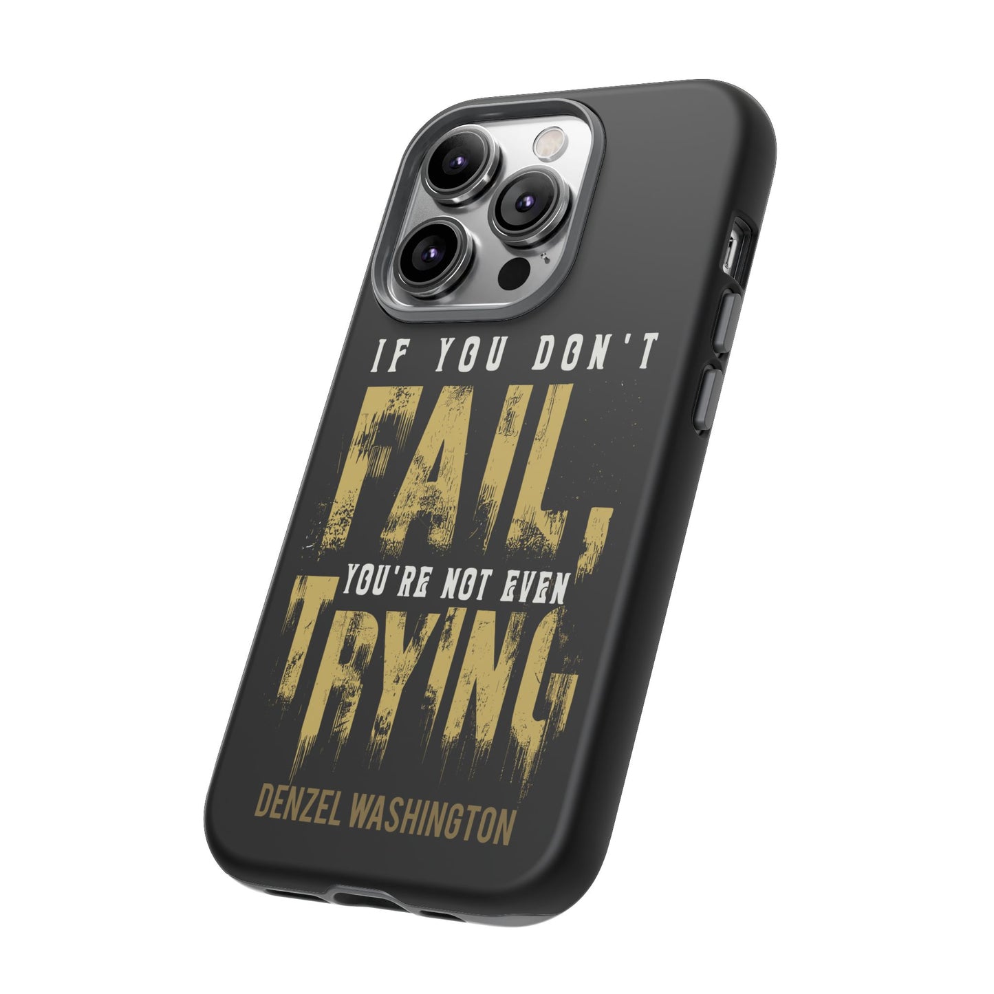 If You Dont Fail Yo're Not Even Trying - Mobile Case