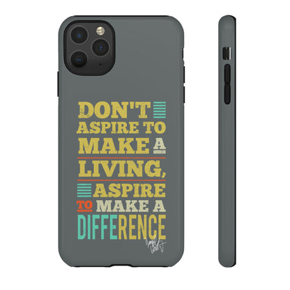 Aspire To Make Difference Text Design - Mobile Case