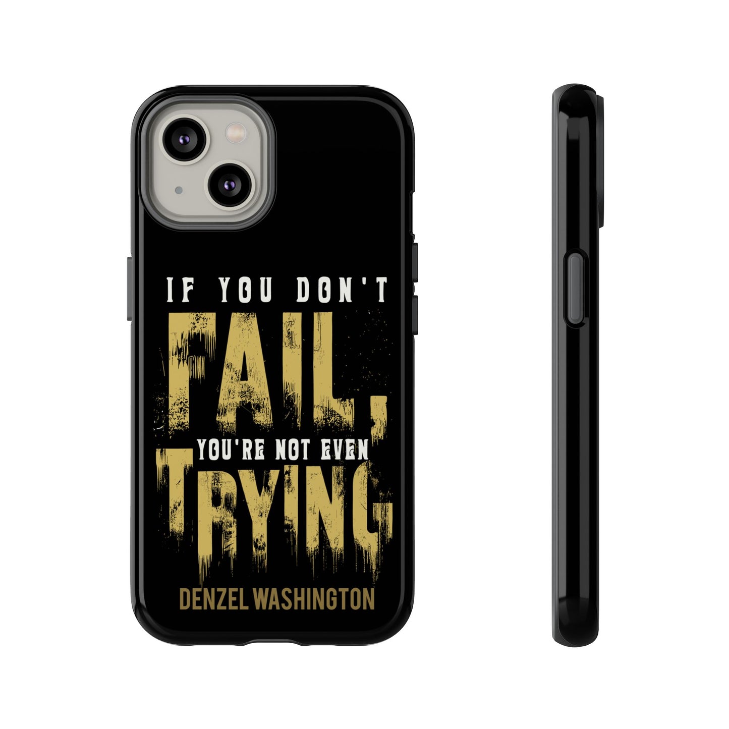 If You Dont Fail Yo're Not Even Trying - Mobile Case