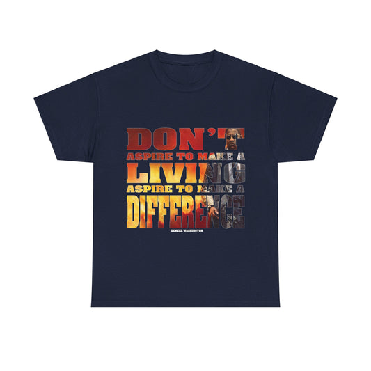 Unisex Aspire to Make Difference Design - Tee