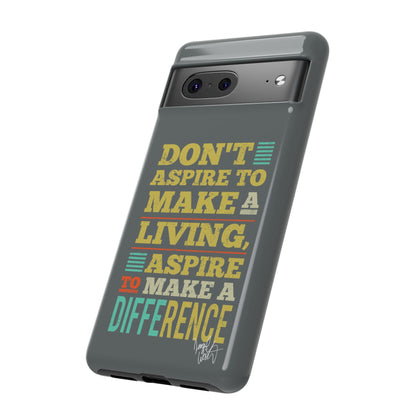 Aspire To Make Difference Text Design - Mobile Case