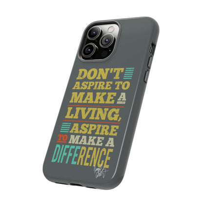 Aspire To Make Difference Text Design - Mobile Case