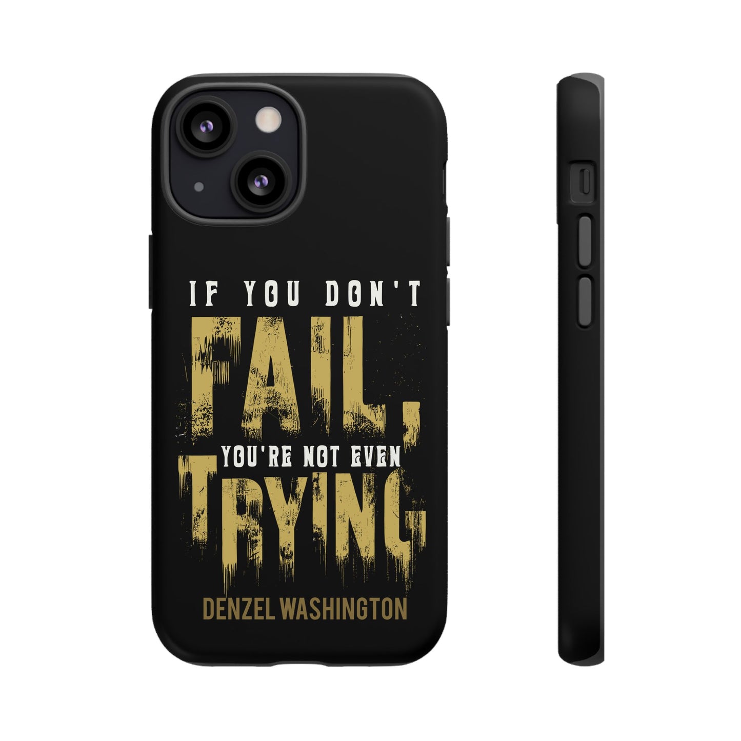 If You Dont Fail Yo're Not Even Trying - Mobile Case