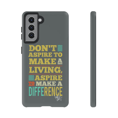 Aspire To Make Difference Text Design - Mobile Case