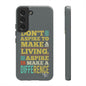 Aspire To Make Difference Text Design - Mobile Case