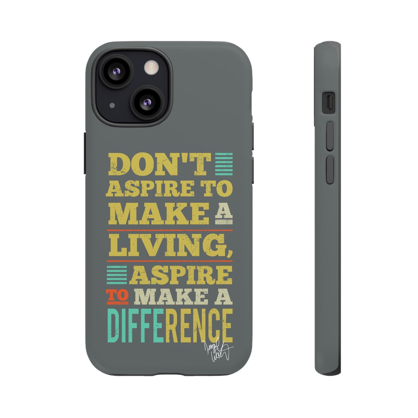 Aspire To Make Difference Text Design - Mobile Case