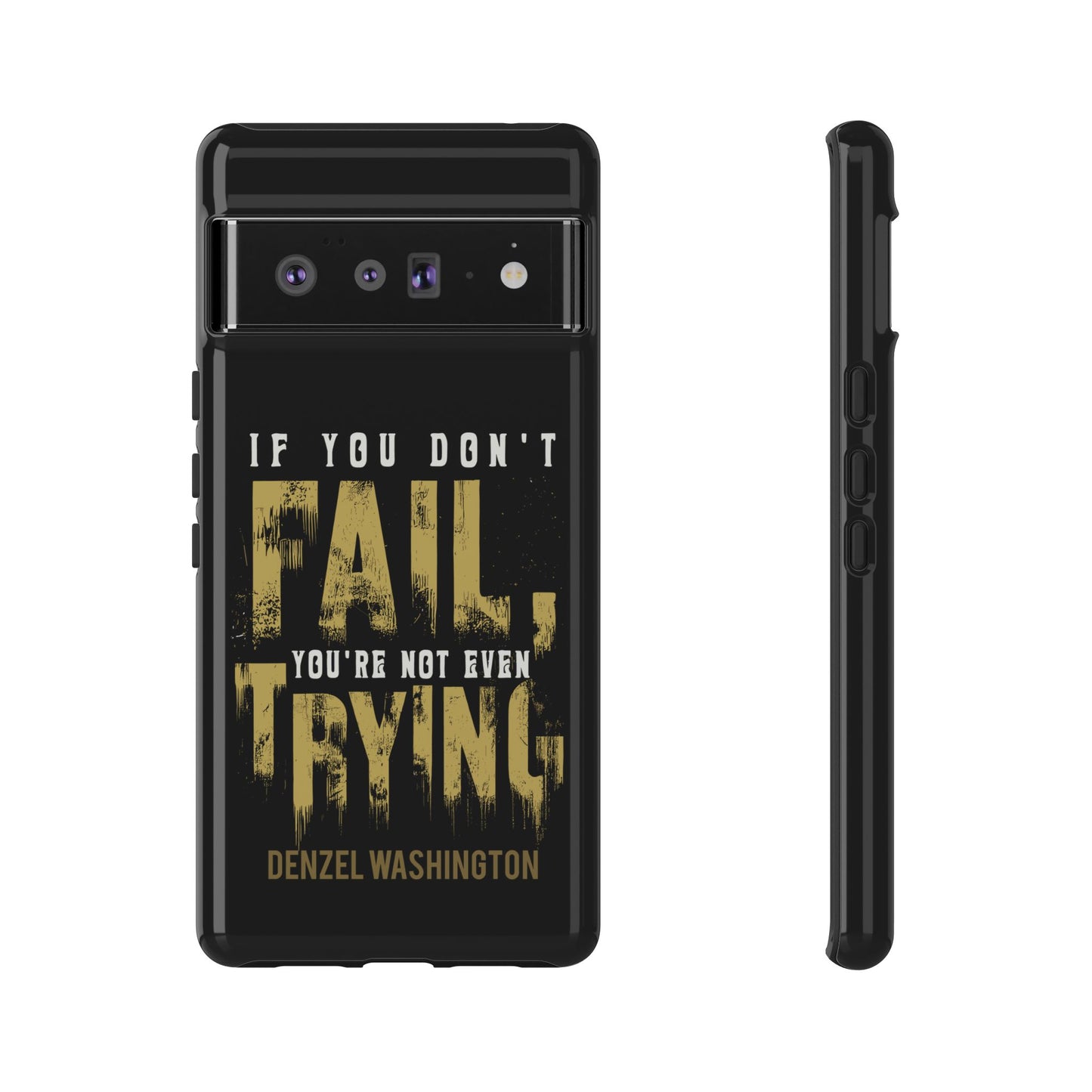 If You Dont Fail Yo're Not Even Trying - Mobile Case