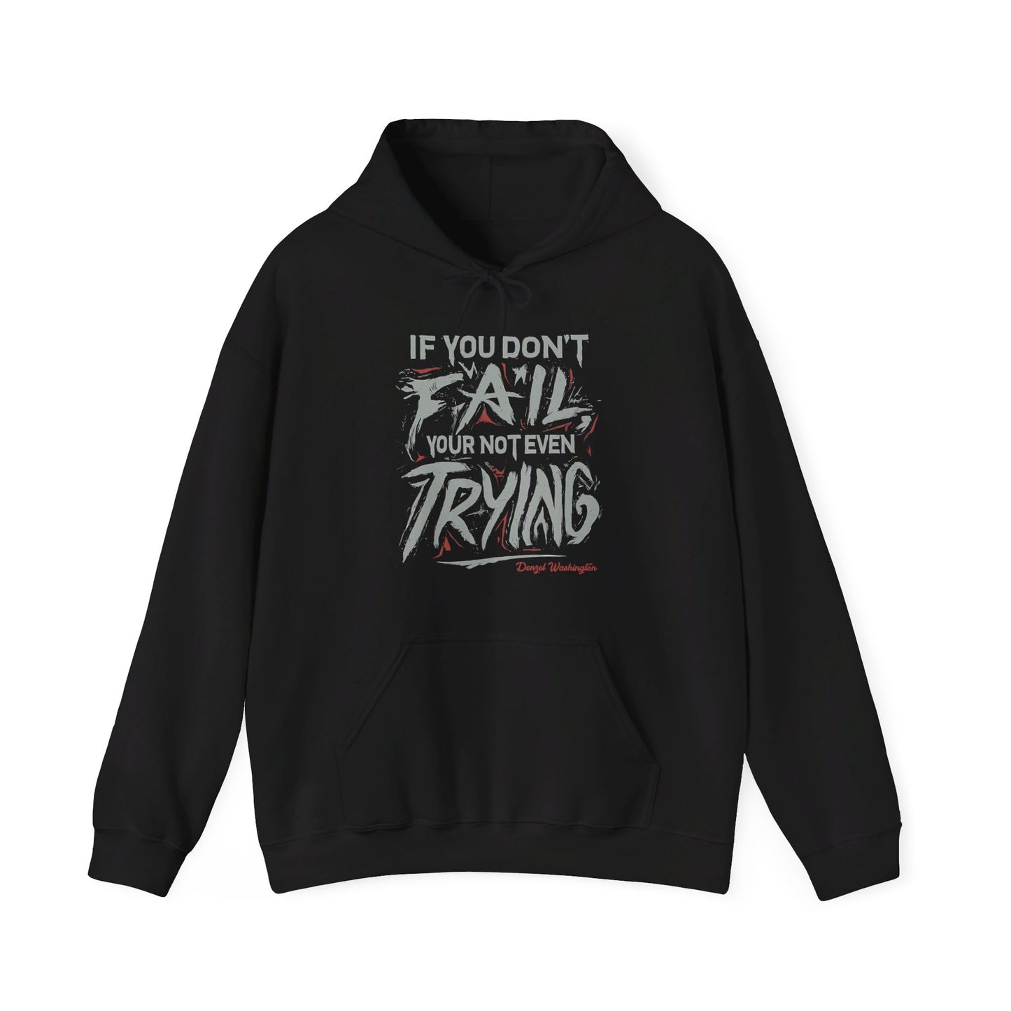 Unisex If You Dont Fail Yo're Not Even Trying Design 2 - Hoodie