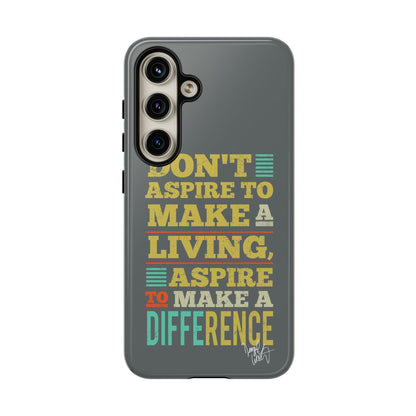 Aspire To Make Difference Text Design - Mobile Case