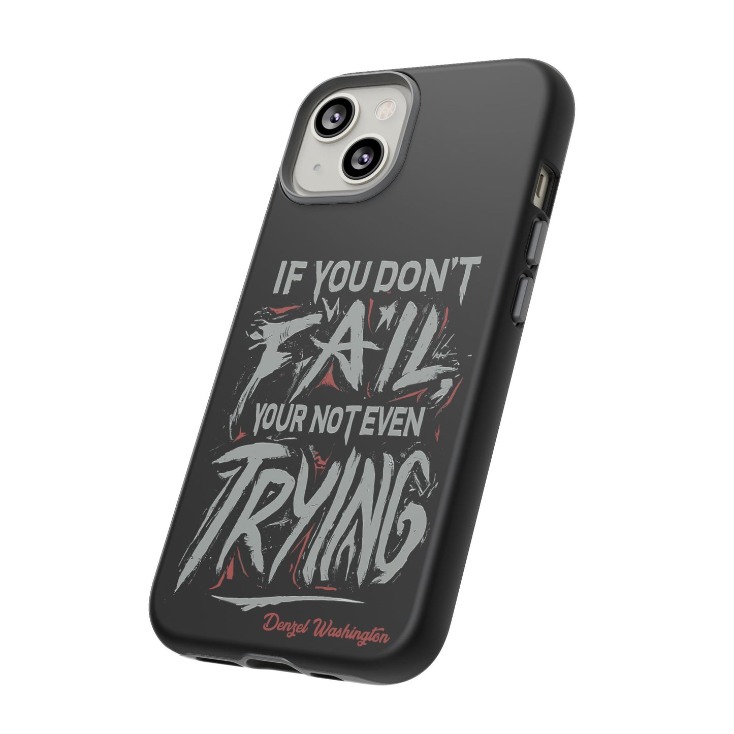 If You Dont Fail Yo're Not Even Trying Design 2 - Mobile Case