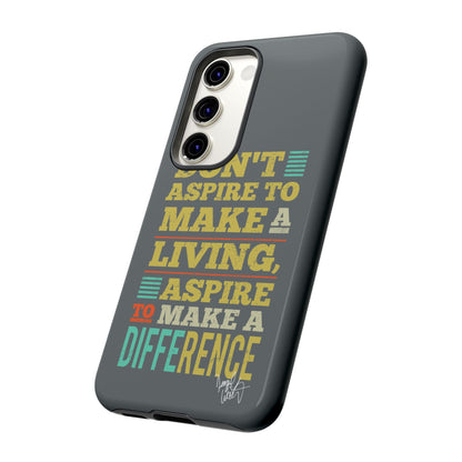 Aspire To Make Difference Text Design - Mobile Case