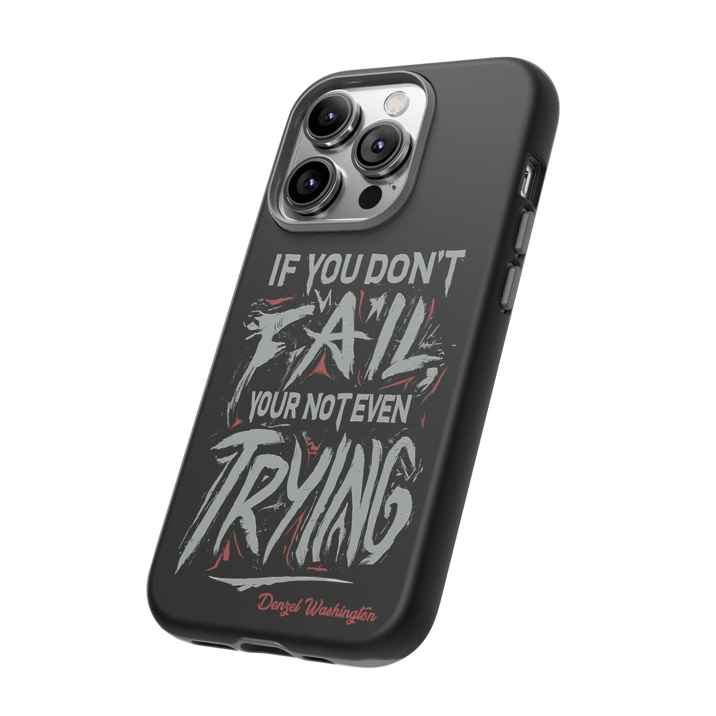 If You Dont Fail Yo're Not Even Trying Design 2 - Mobile Case