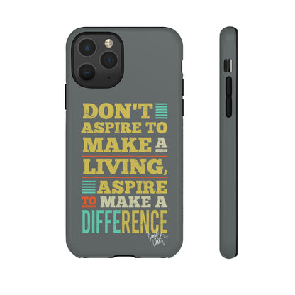 Aspire To Make Difference Text Design - Mobile Case