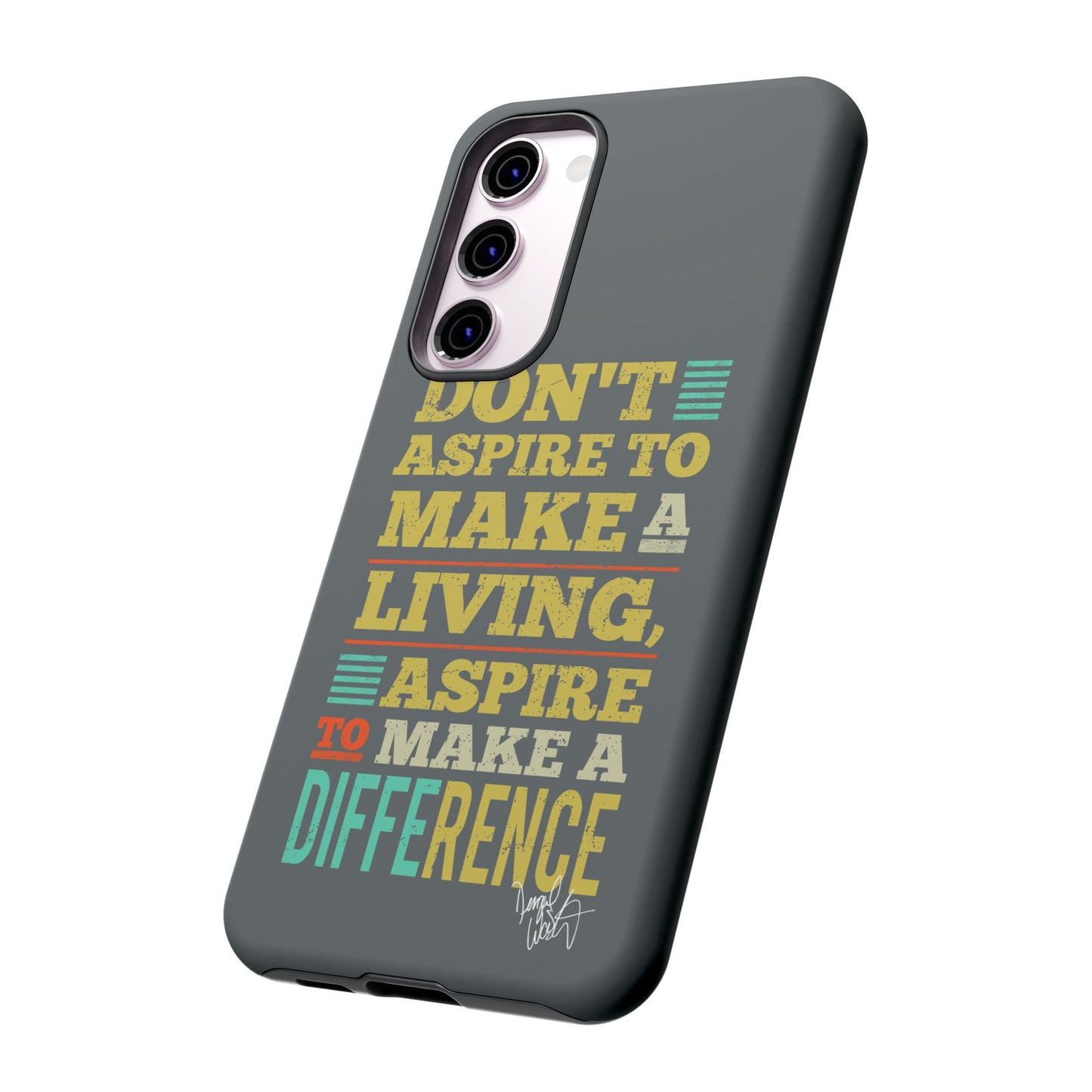 Aspire To Make Difference Text Design - Mobile Case