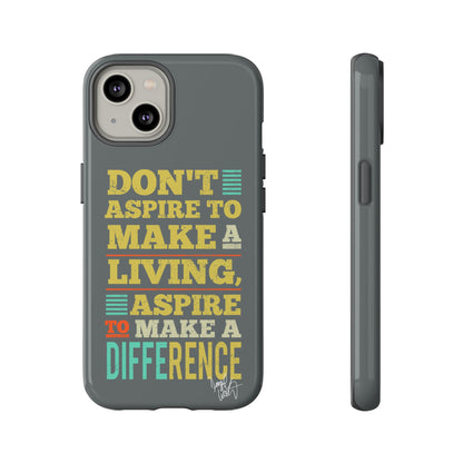 Aspire To Make Difference Text Design - Mobile Case