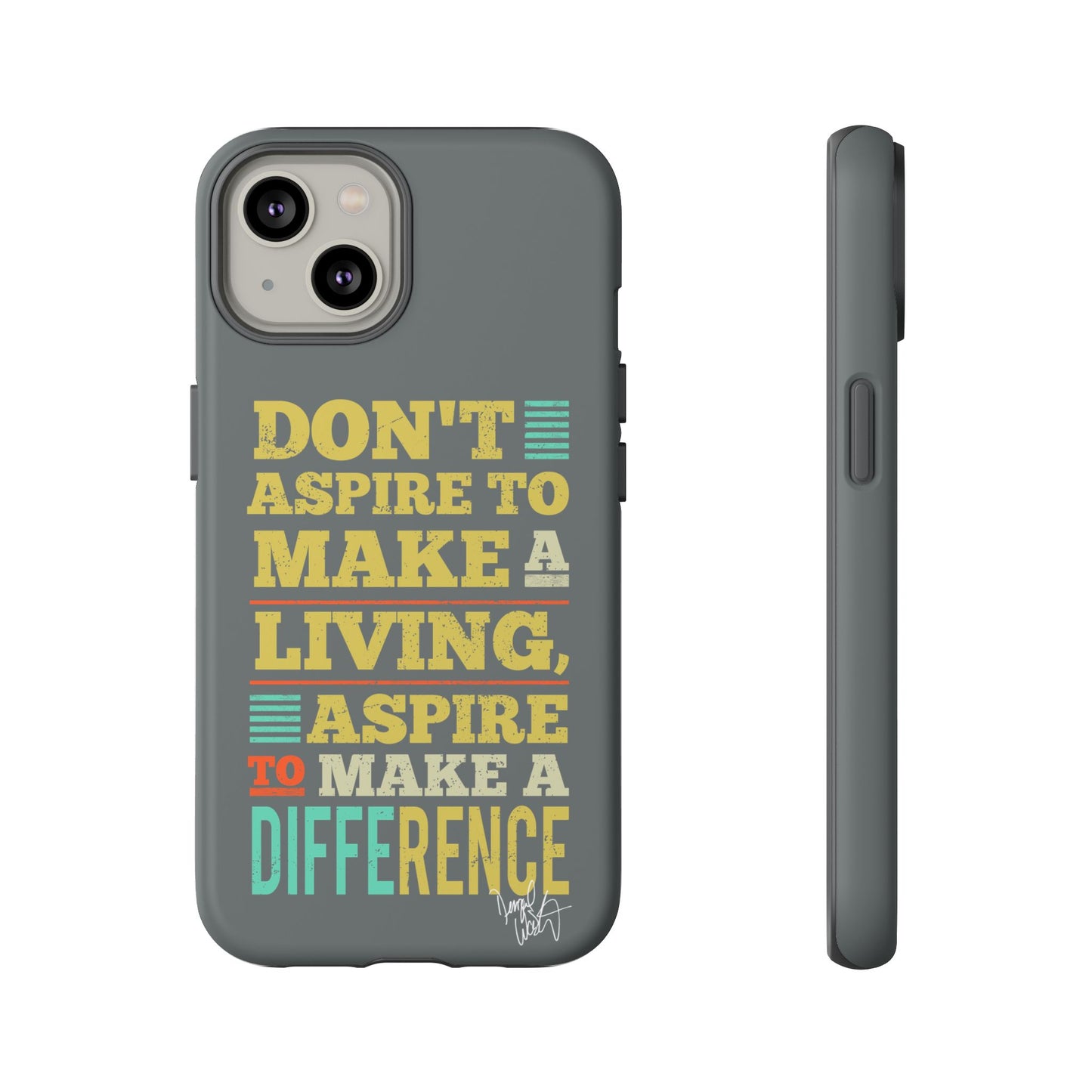 Aspire To Make Difference Text Design - Mobile Case