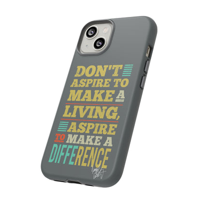 Aspire To Make Difference Text Design - Mobile Case