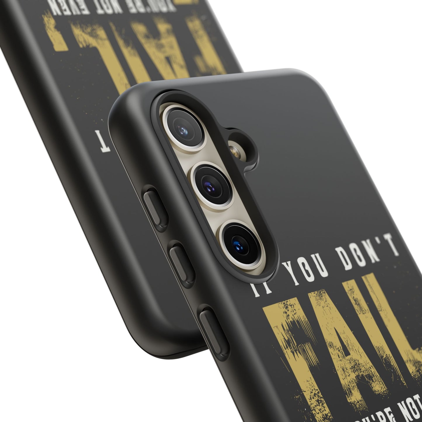 If You Dont Fail Yo're Not Even Trying - Mobile Case