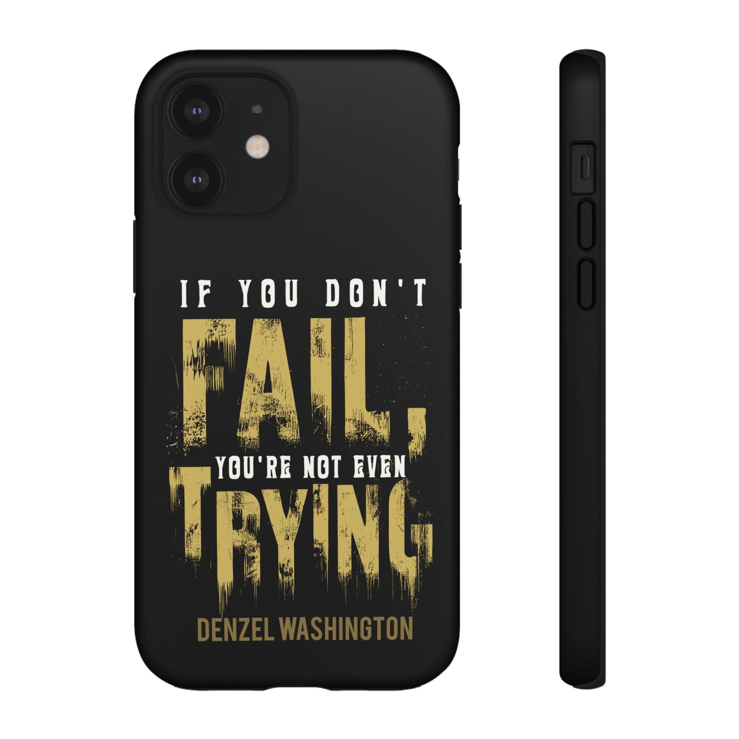 If You Dont Fail Yo're Not Even Trying - Mobile Case